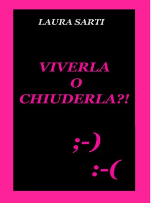 cover image of VIVERLA O CHIUDERLA  ?!